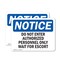 Signmission Do Not Enter Authorized Personnel Only Wait OSHA Notice Sign, Vinyl Decal, 10in W x 7in L, 2PK OS-2PACK-NS-D-710-L-11163 - alternate 1